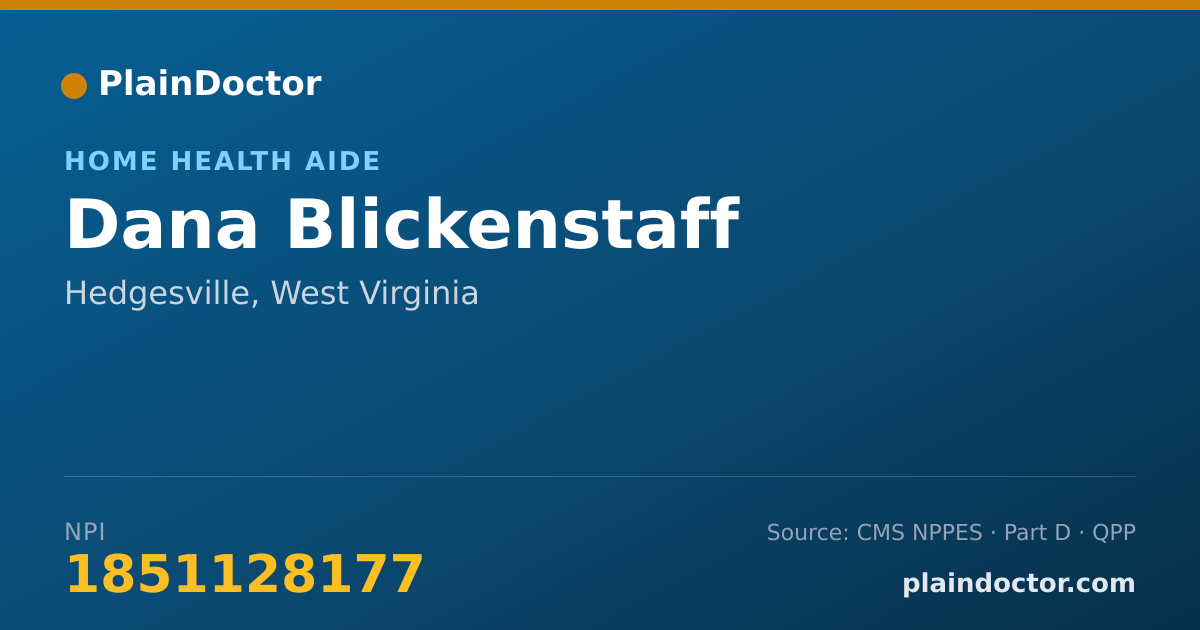 Shareable card for Dana Blickenstaff - Home Health Aide, Hedgesville, WV