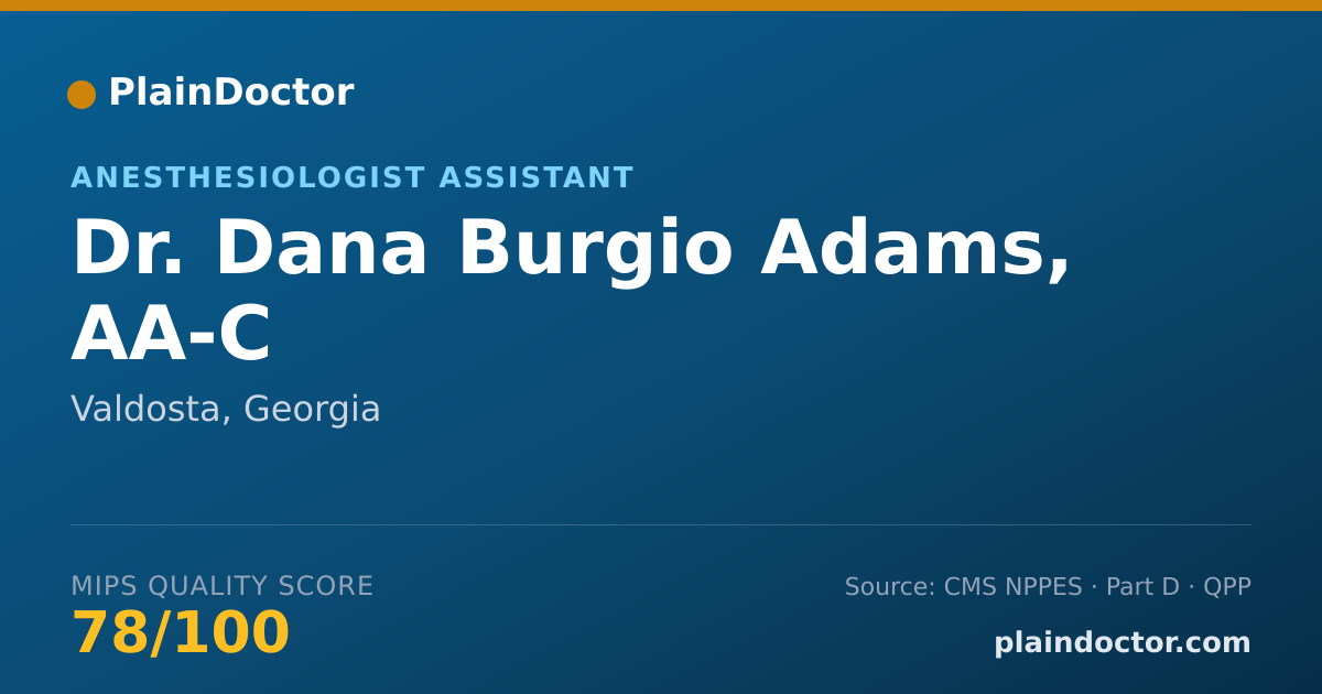Shareable card for Dana Burgio Adams, AA-C - Anesthesiologist Assistant, Valdosta, GA