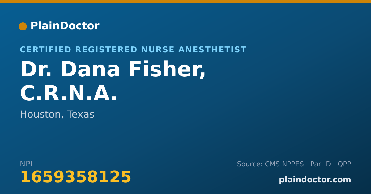 Shareable card for Dana Fisher, C.R.N.A. - Certified Registered Nurse Anesthetist, Houston, TX