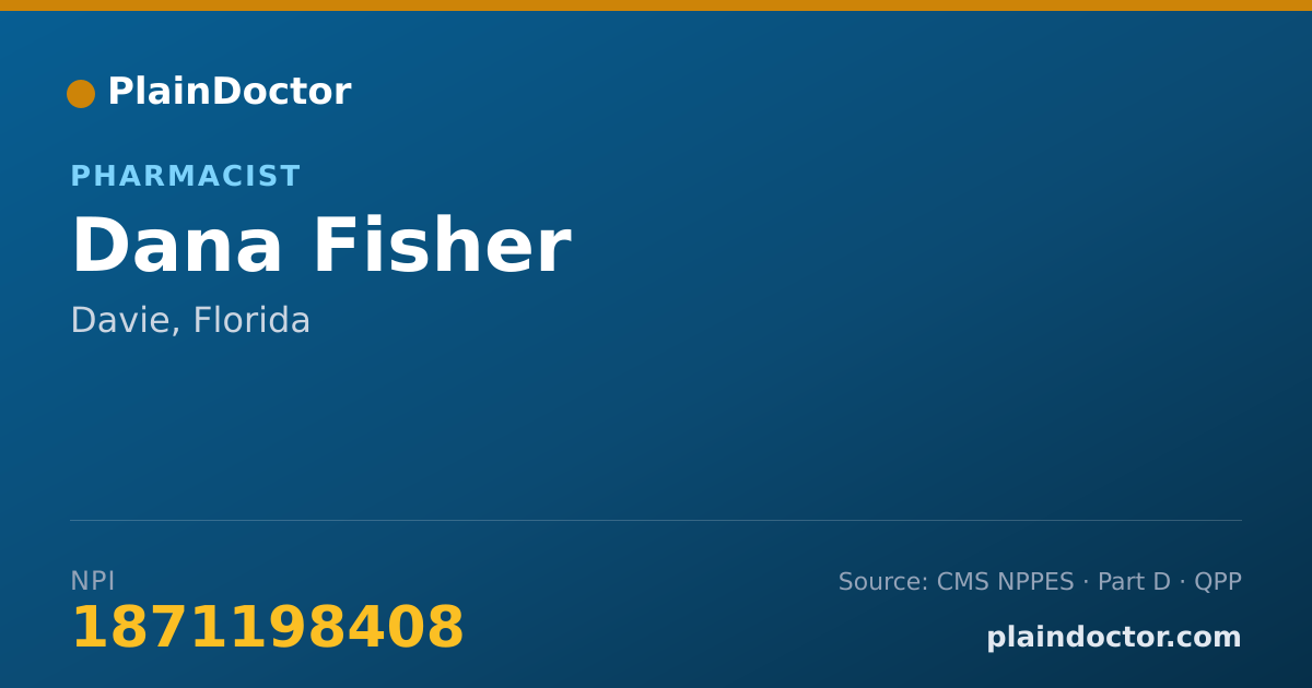Shareable card for Dana Fisher - Pharmacist, Davie, FL