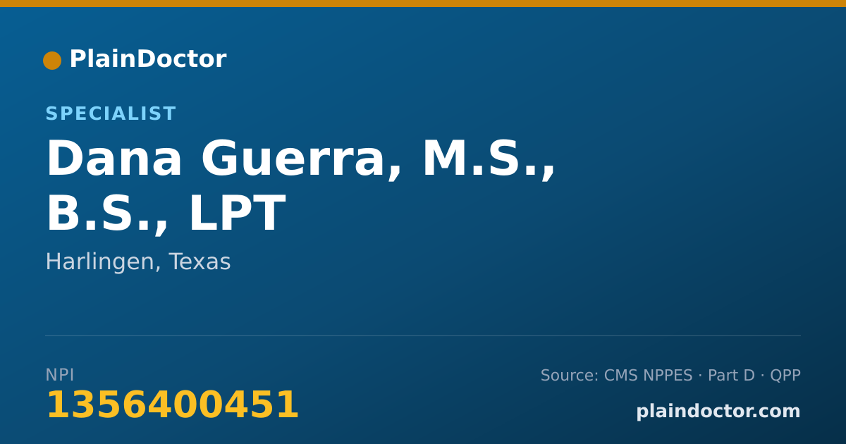 Shareable card for Dana Guerra, M.S., B.S., LPT - Specialist, Harlingen, TX