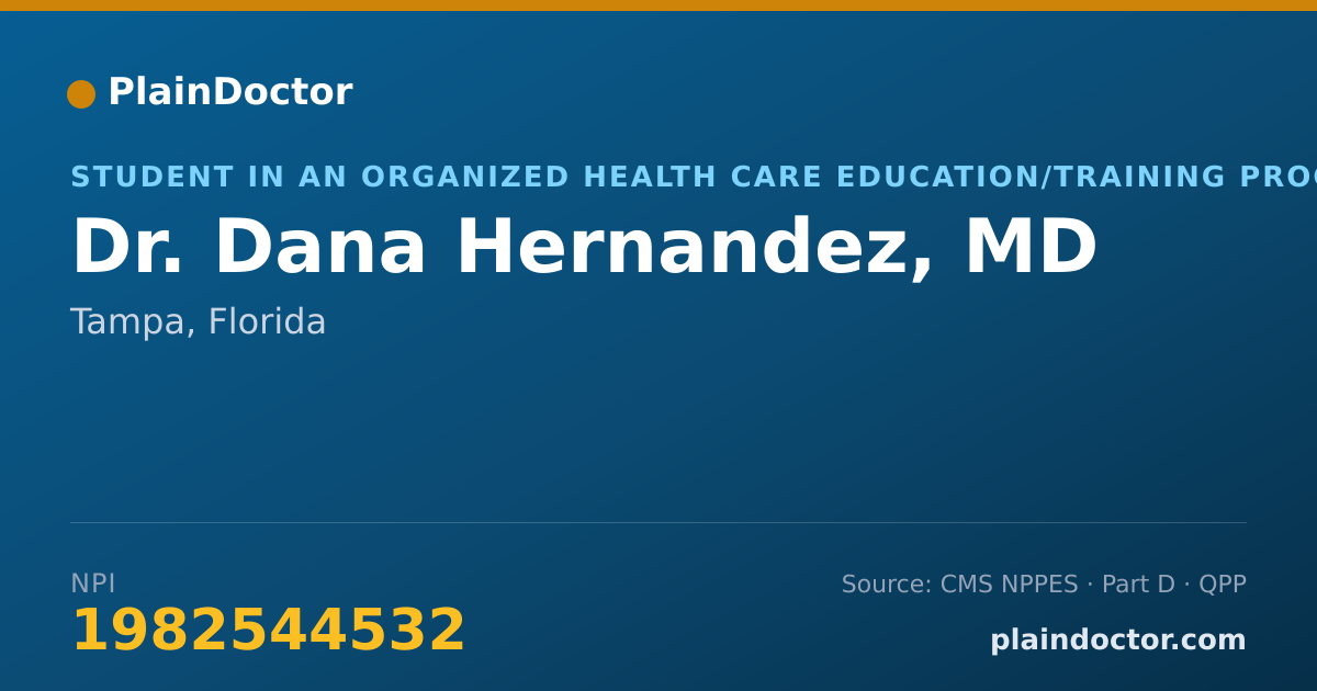 Shareable card for Dana Hernandez, MD - Student in an Organized Health Care Education/Training Program, Tampa, FL