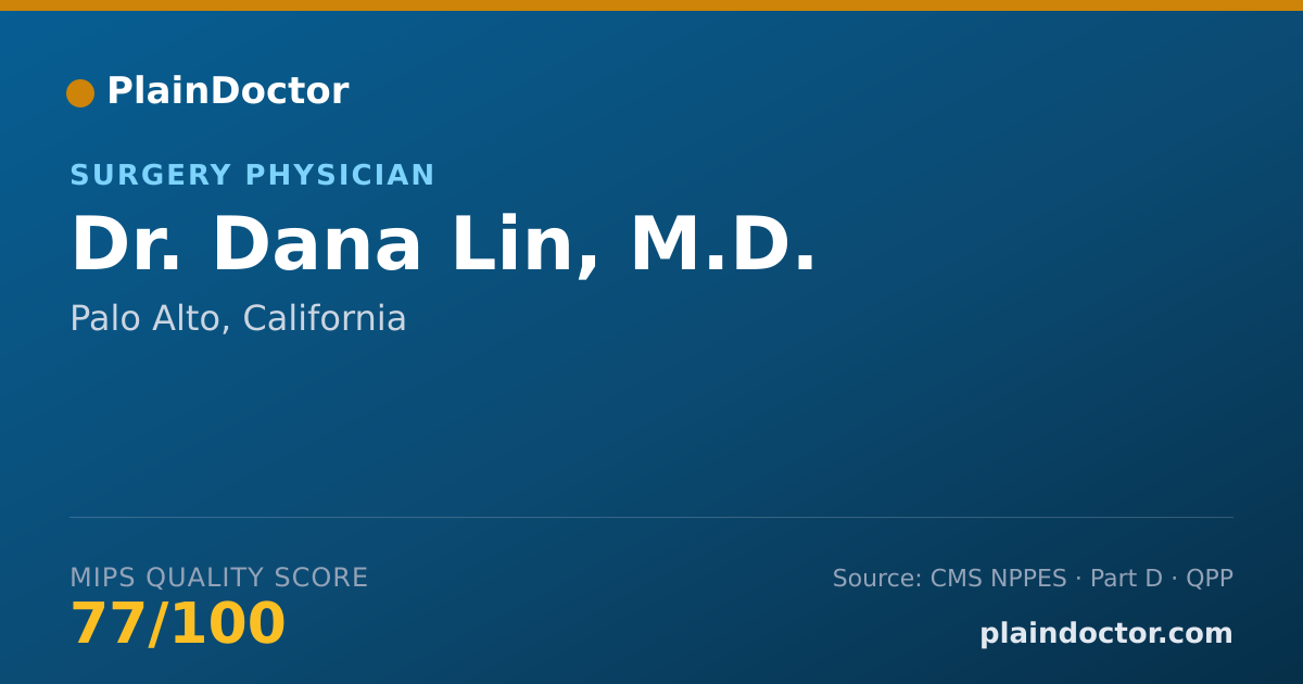Shareable card for Dana Lin, M.D. - Surgery Physician, Palo Alto, CA