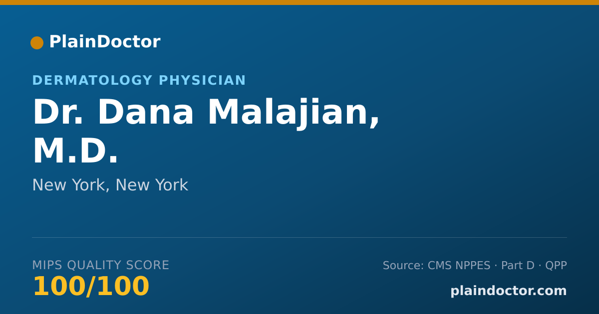 Shareable card for Dana Malajian, M.D. - Dermatology Physician, New York, NY
