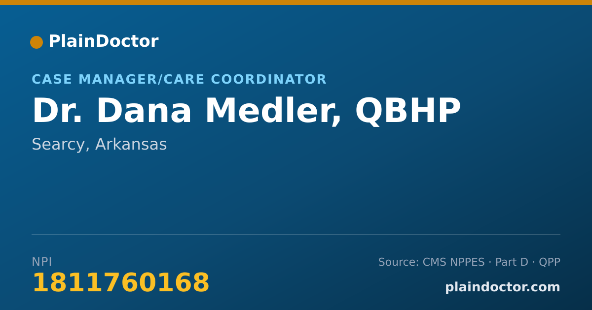 Shareable card for Dana Medler, QBHP - Case Manager/Care Coordinator, Searcy, AR