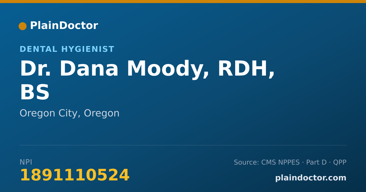 Shareable card for Dana Moody, RDH, BS - Dental Hygienist, Oregon City, OR