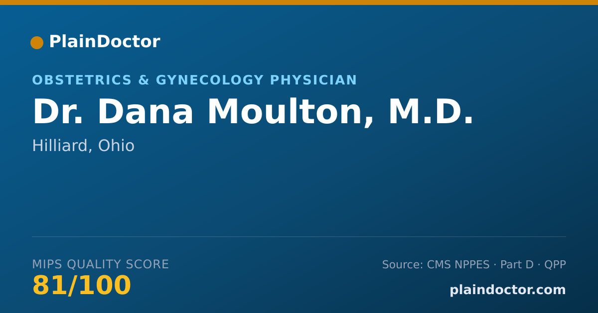 Shareable card for Dana Moulton, M.D. - Obstetrics & Gynecology Physician, Hilliard, OH