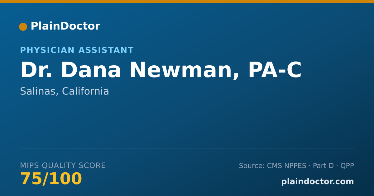 Shareable card for Dana Newman, PA-C - Physician Assistant, Salinas, CA