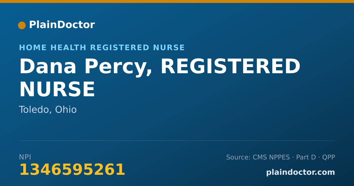 Shareable card for Dana Percy, REGISTERED NURSE - Home Health Registered Nurse, Toledo, OH