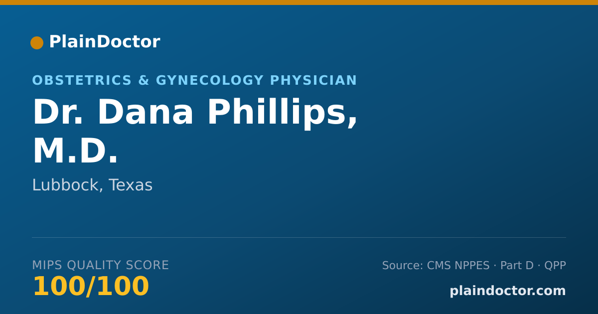 Shareable card for Dana Phillips, M.D. - Obstetrics & Gynecology Physician, Lubbock, TX