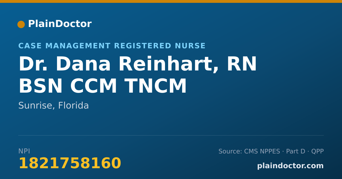 Shareable card for Dana Reinhart, RN BSN CCM TNCM - Case Management Registered Nurse, Sunrise, FL