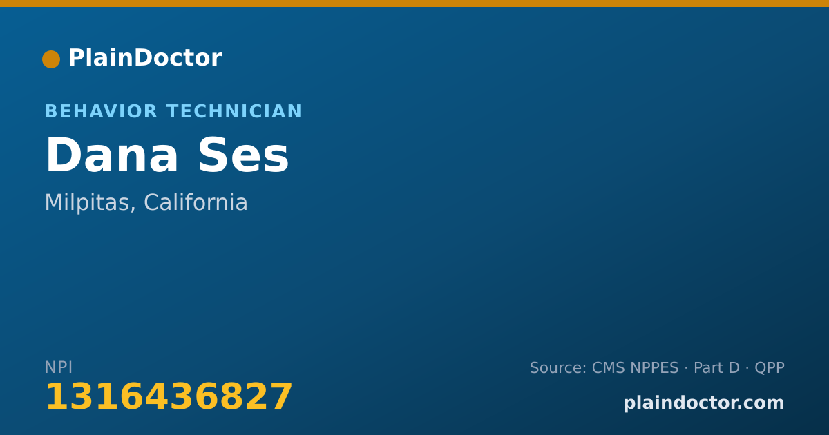 Shareable card for Dana Ses - Behavior Technician, Milpitas, CA