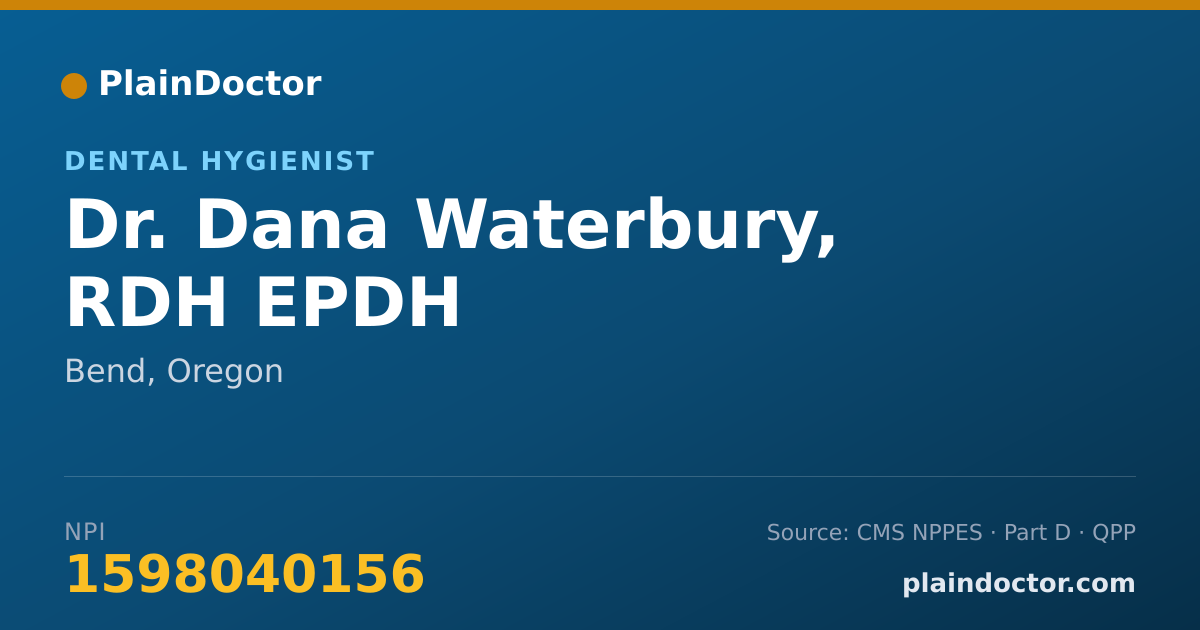 Shareable card for Dana Waterbury, RDH EPDH - Dental Hygienist, Bend, OR