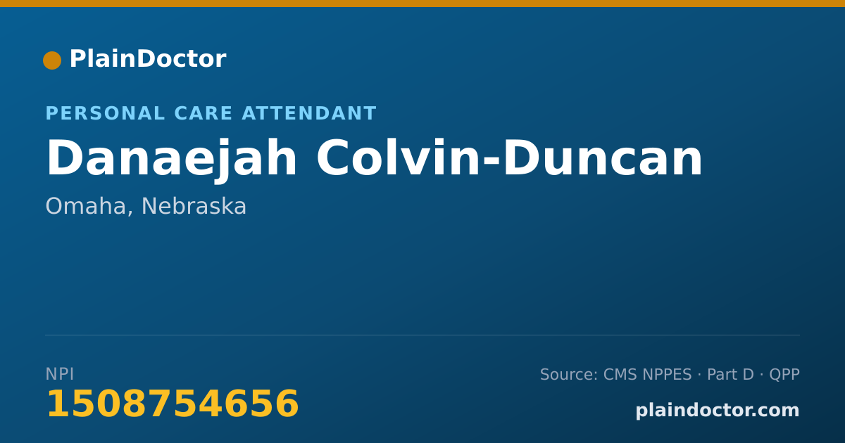 Shareable card for Danaejah Colvin-Duncan - Personal Care Attendant, Omaha, NE