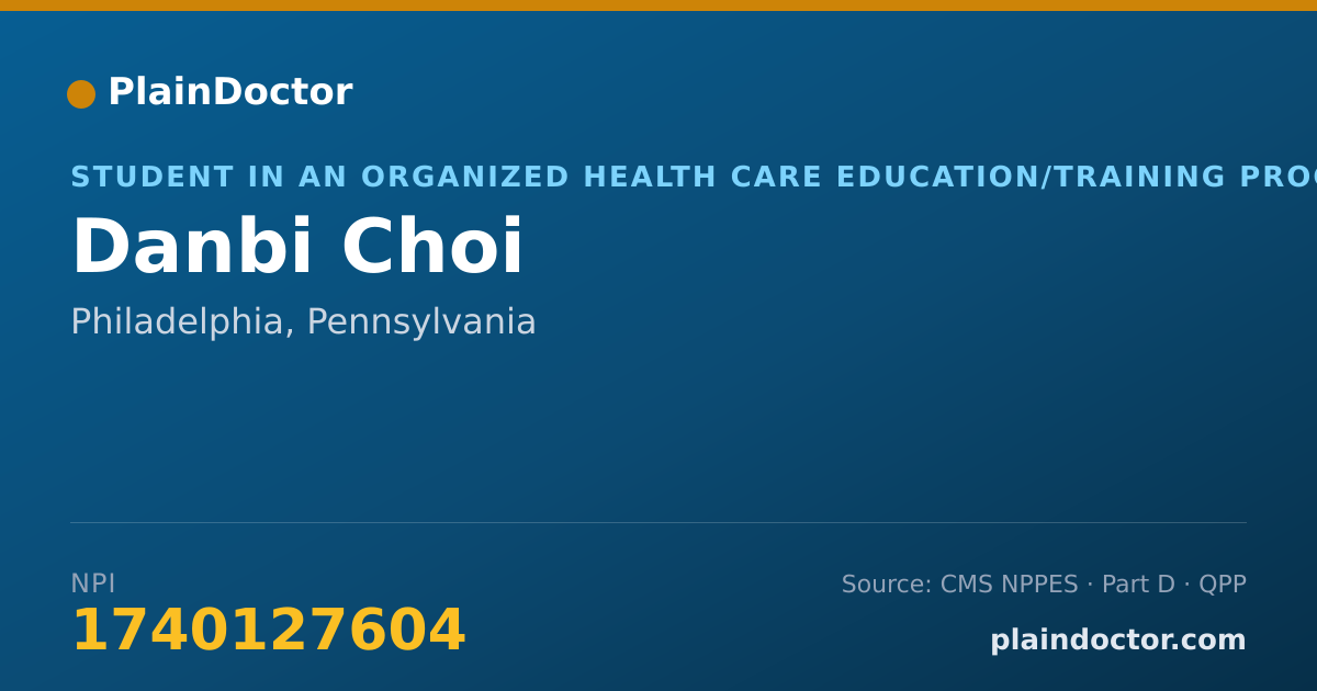Shareable card for Danbi Choi - Student in an Organized Health Care Education/Training Program, Philadelphia, PA