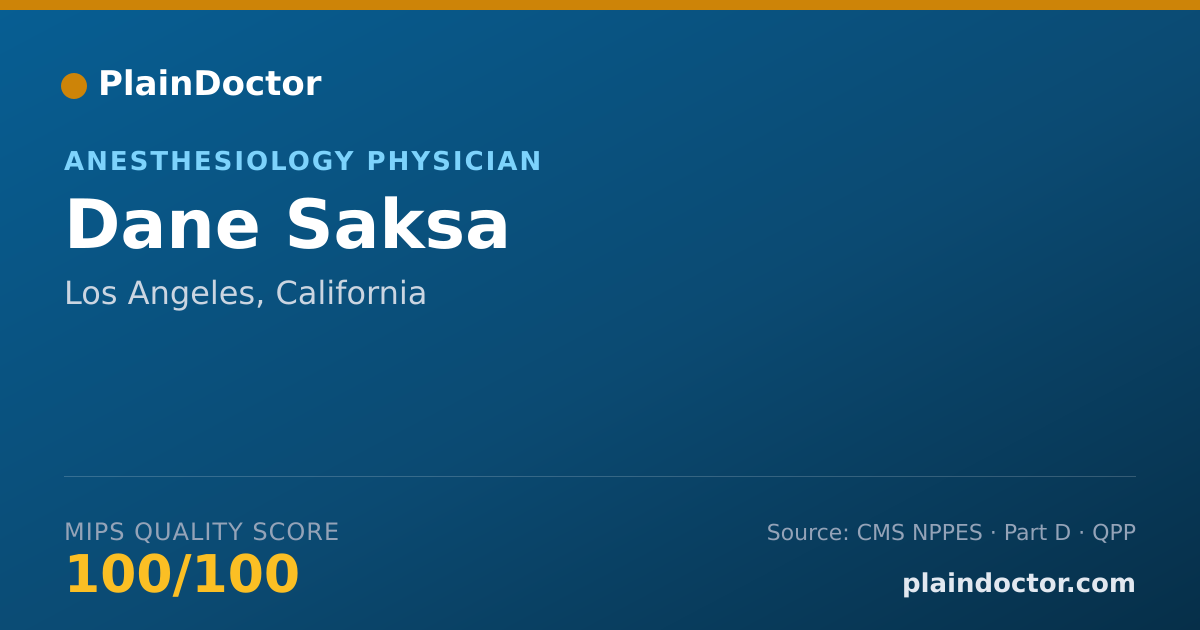 Shareable card for Dane Saksa - Anesthesiology Physician, Los Angeles, CA