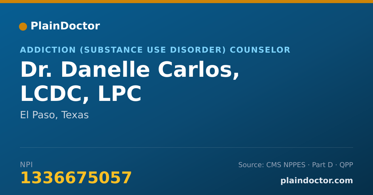 Shareable card for Danelle Carlos, LCDC, LPC - Addiction (Substance Use Disorder) Counselor, El Paso, TX