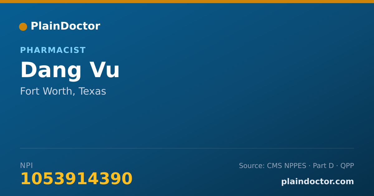 Shareable card for Dang Vu - Pharmacist, Fort Worth, TX
