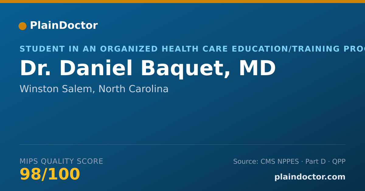 Shareable card for Daniel Baquet, MD - Student in an Organized Health Care Education/Training Program, Winston Salem, NC