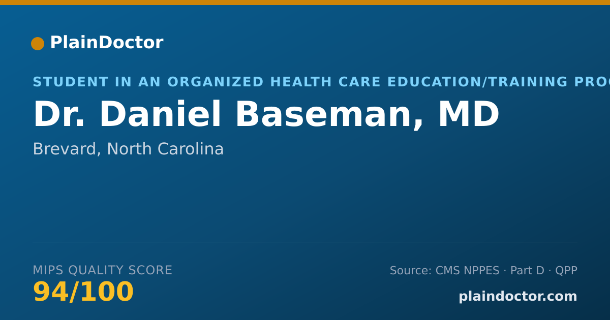 Shareable card for Daniel Baseman, MD - Student in an Organized Health Care Education/Training Program, Brevard, NC