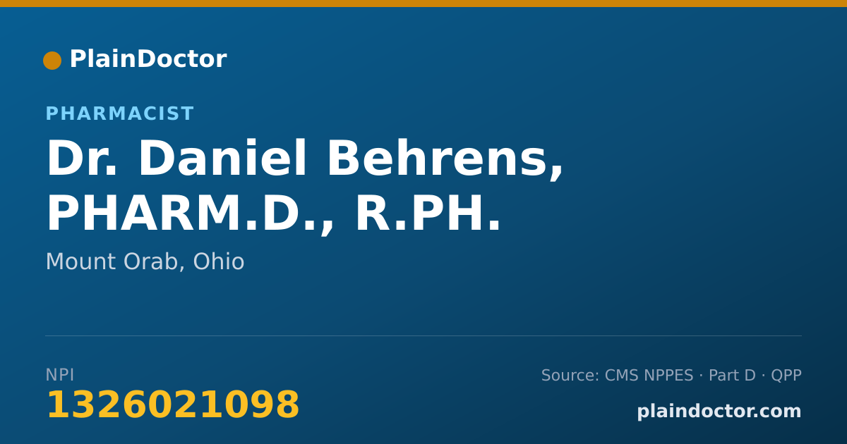 Shareable card for Daniel Behrens, PHARM.D., R.PH. - Pharmacist, Mount Orab, OH