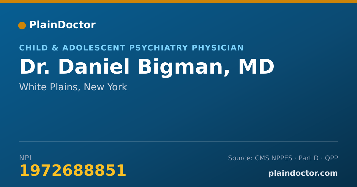 Shareable card for Daniel Bigman, MD - Child & Adolescent Psychiatry Physician, White Plains, NY