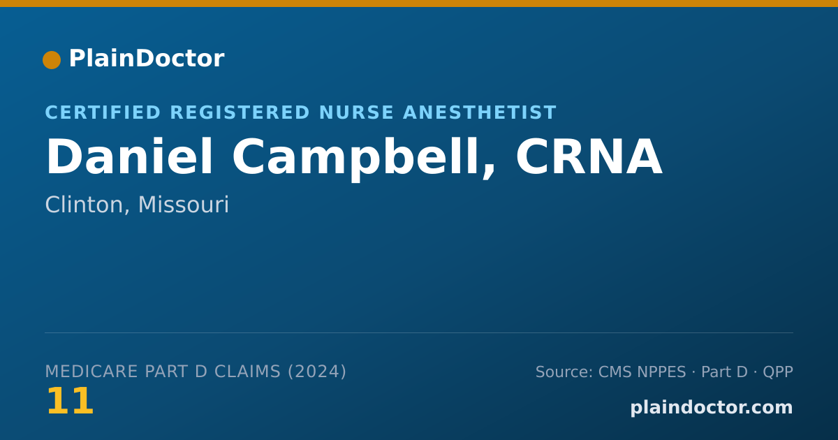 Shareable card for Daniel Campbell, CRNA - Certified Registered Nurse Anesthetist, Clinton, MO