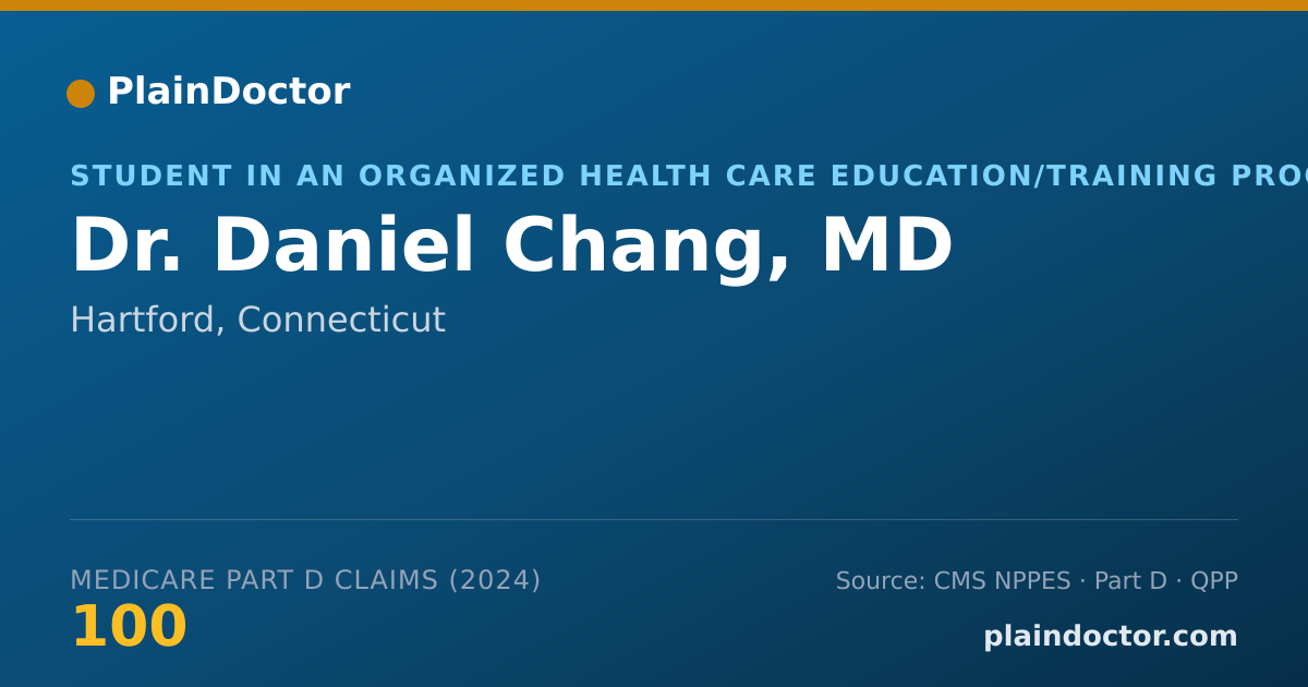 Shareable card for Daniel Chang, MD - Student in an Organized Health Care Education/Training Program, Hartford, CT