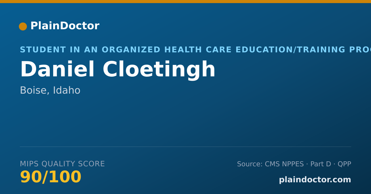 Shareable card for Daniel Cloetingh - Student in an Organized Health Care Education/Training Program, Boise, ID