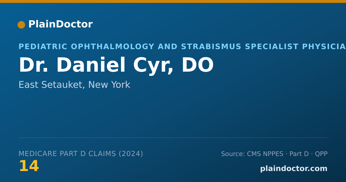 Shareable card for Daniel Cyr, DO - Pediatric Ophthalmology and Strabismus Specialist Physician, East Setauket, NY