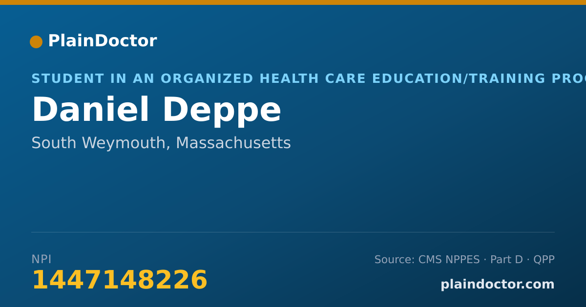 Shareable card for Daniel Deppe - Student in an Organized Health Care Education/Training Program, South Weymouth, MA