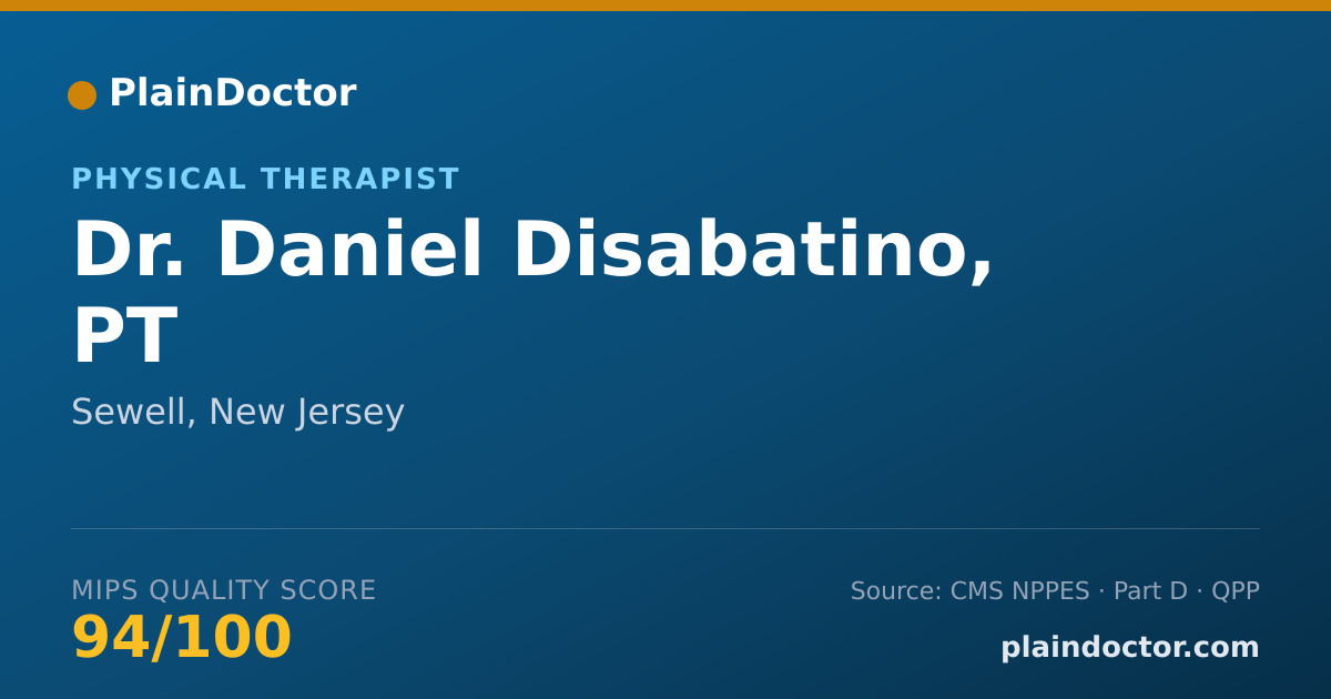 Shareable card for Daniel Disabatino, PT - Physical Therapist, Sewell, NJ