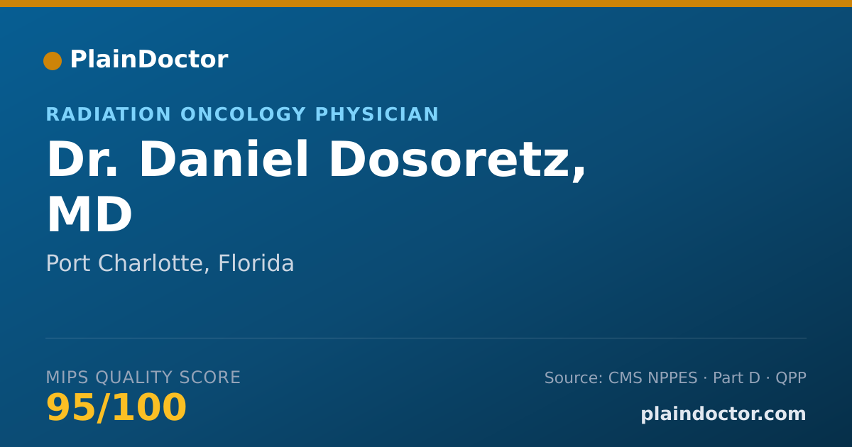 Shareable card for Daniel Dosoretz, MD - Radiation Oncology Physician, Port Charlotte, FL