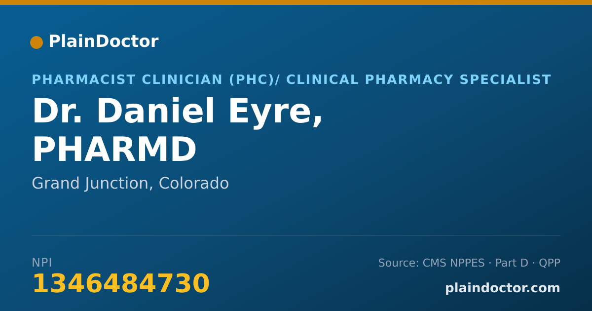 Shareable card for Daniel Eyre, PHARMD - Pharmacist Clinician (PhC)/ Clinical Pharmacy Specialist, Grand Junction, CO