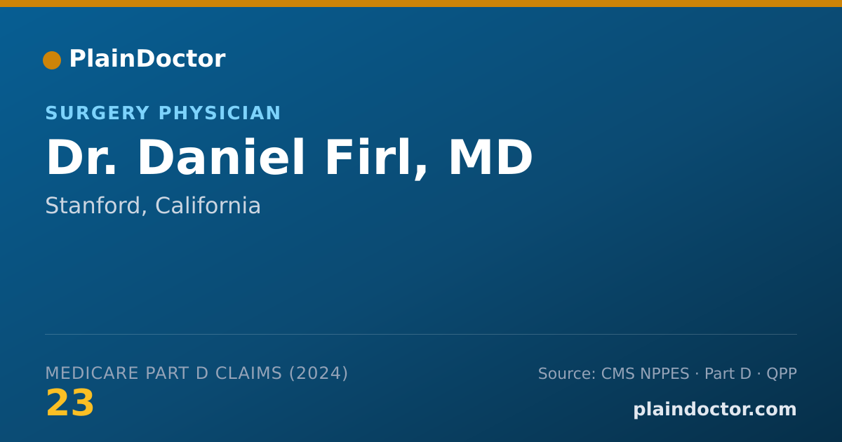 Shareable card for Daniel Firl, MD - Surgery Physician, Stanford, CA
