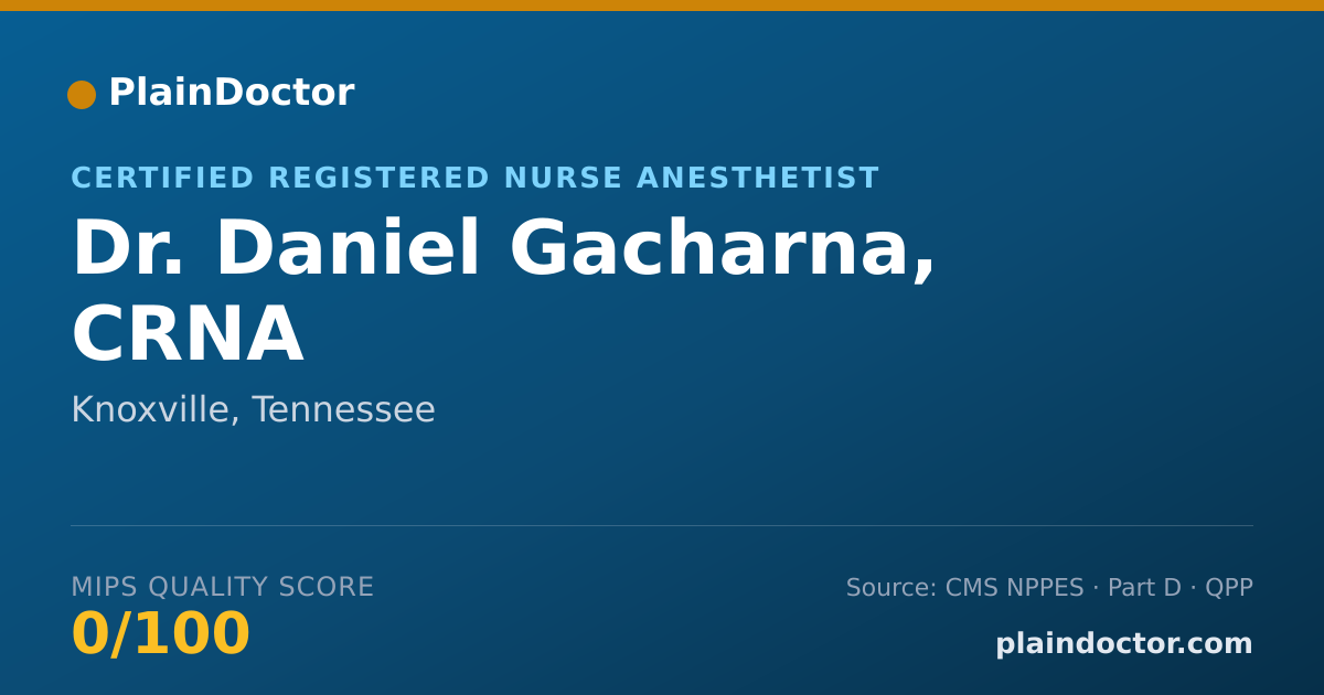 Shareable card for Daniel Gacharna, CRNA - Certified Registered Nurse Anesthetist, Knoxville, TN