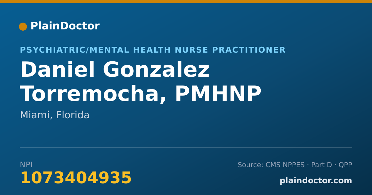 Shareable card for Daniel Gonzalez Torremocha, PMHNP - Psychiatric/Mental Health Nurse Practitioner, Miami, FL