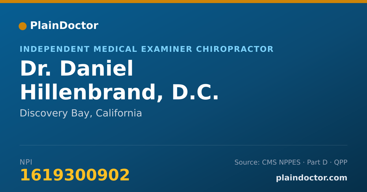Shareable card for Daniel Hillenbrand, D.C. - Independent Medical Examiner Chiropractor, Discovery Bay, CA