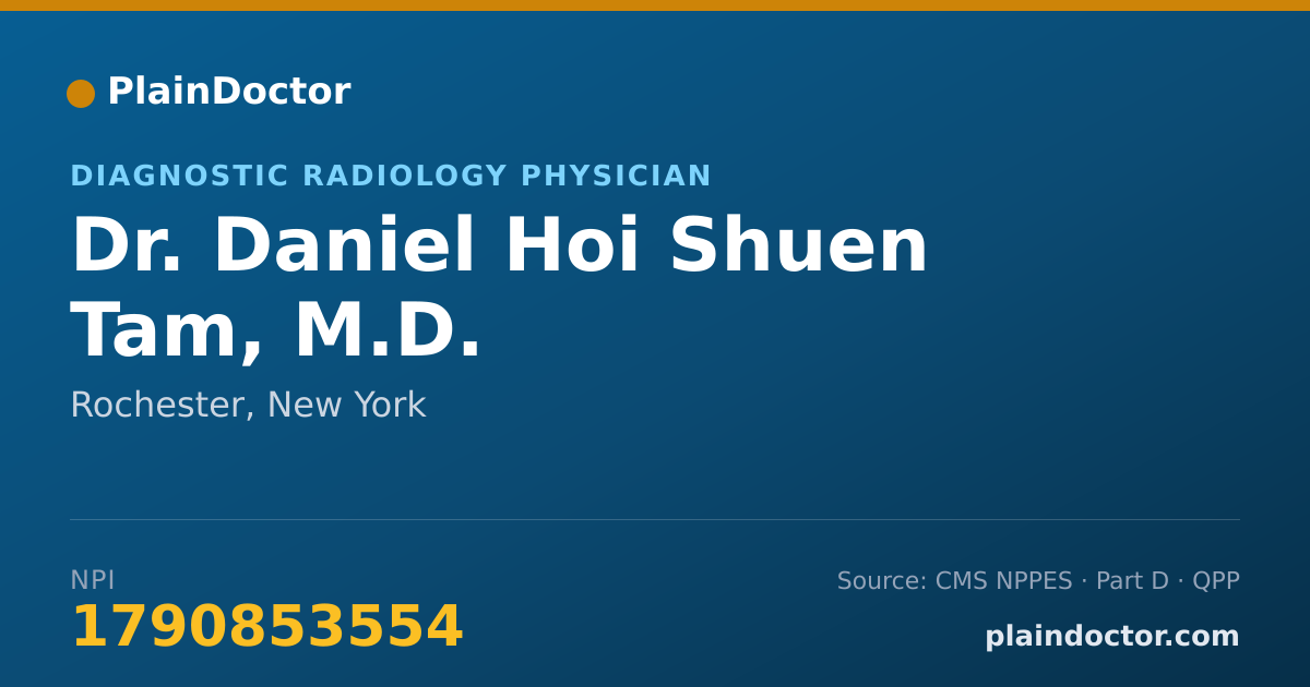Shareable card for Daniel Hoi Shuen Tam, M.D. - Diagnostic Radiology Physician, Rochester, NY