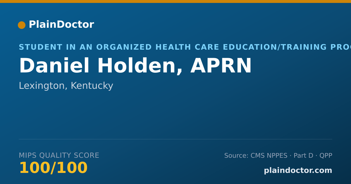 Shareable card for Daniel Holden, APRN - Student in an Organized Health Care Education/Training Program, Lexington, KY