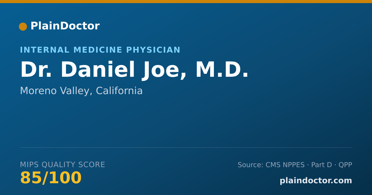 Shareable card for Daniel Joe, M.D. - Internal Medicine Physician, Moreno Valley, CA