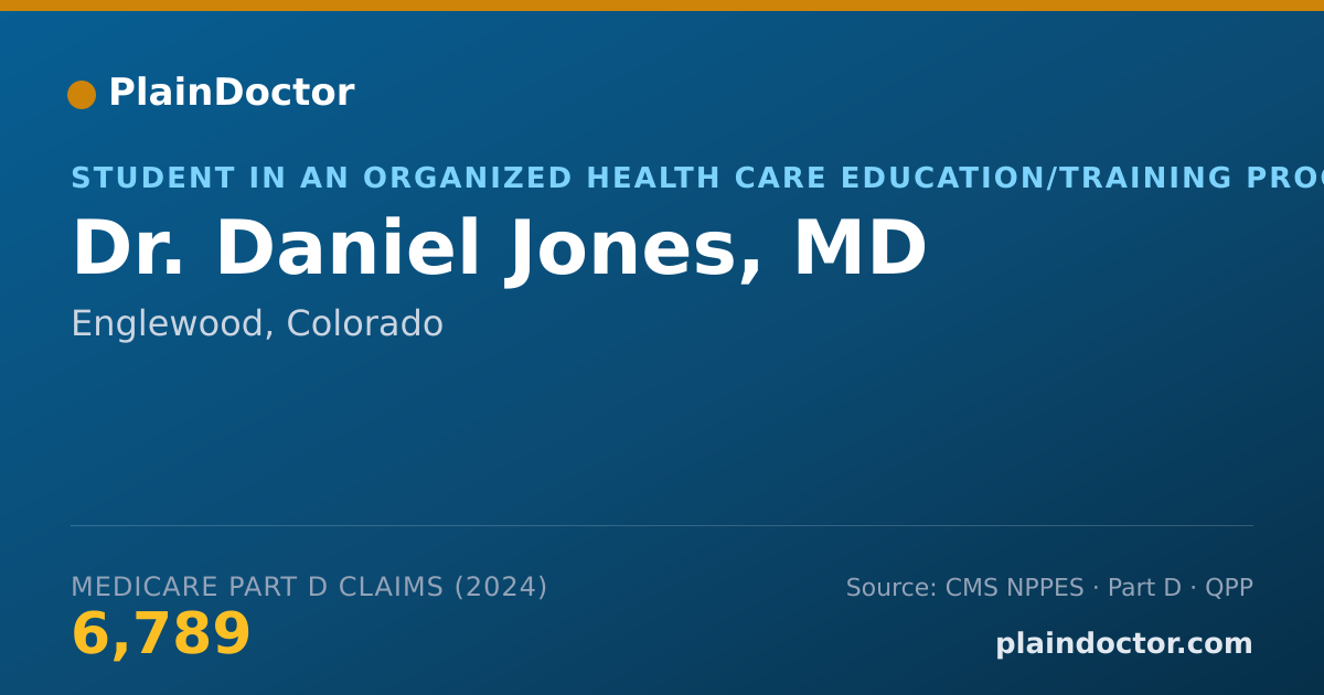 Shareable card for Daniel Jones, MD - Student in an Organized Health Care Education/Training Program, Englewood, CO