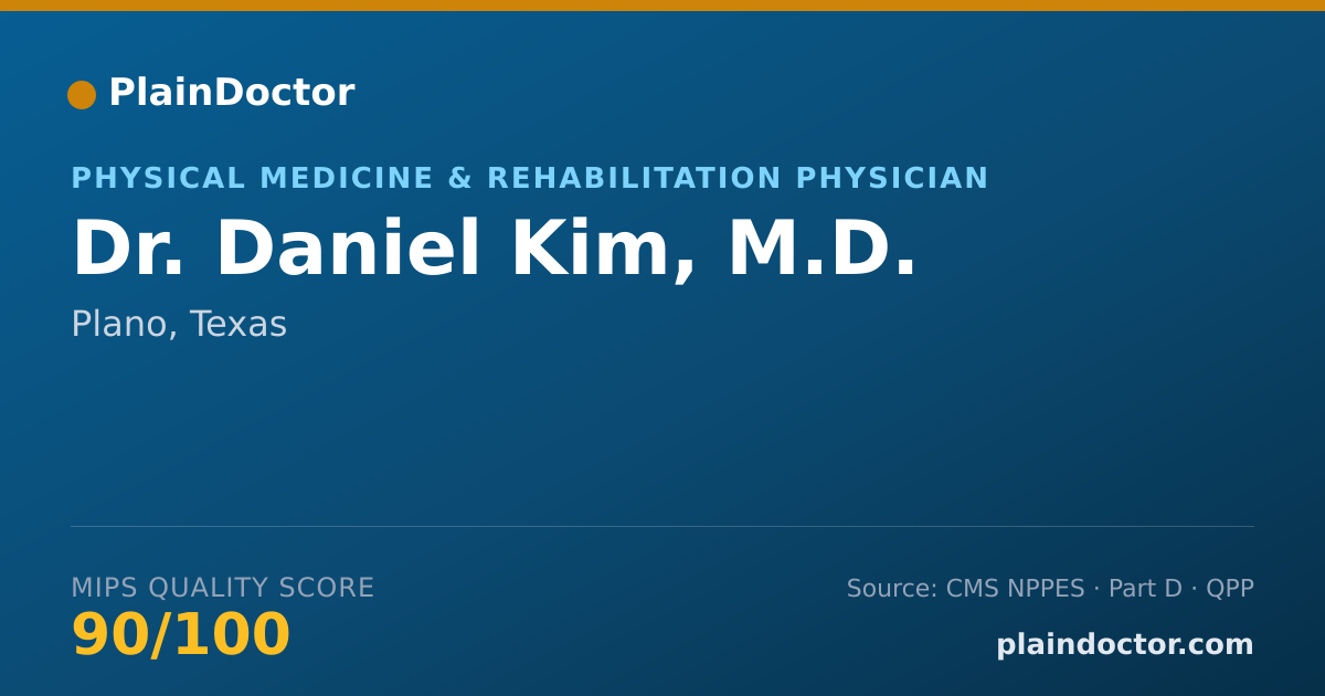 Shareable card for Daniel Kim, M.D. - Physical Medicine & Rehabilitation Physician, Plano, TX