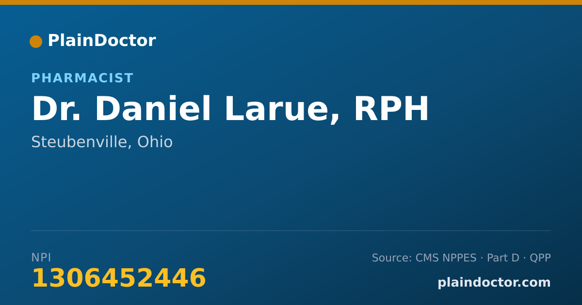 Shareable card for Daniel Larue, RPH - Pharmacist, Steubenville, OH