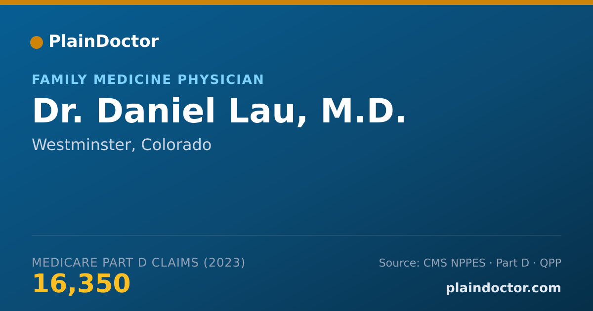 Shareable card for Daniel Lau, M.D. - Family Medicine Physician, Westminster, CO