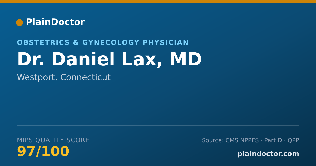 Shareable card for Daniel Lax, MD - Obstetrics & Gynecology Physician, Westport, CT