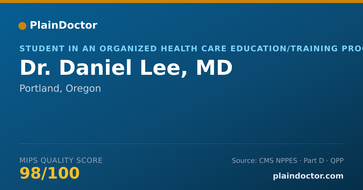 Shareable card for Daniel Lee, MD - Student in an Organized Health Care Education/Training Program, Portland, OR