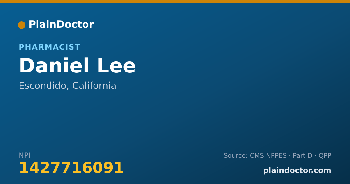 Shareable card for Daniel Lee - Pharmacist, Escondido, CA