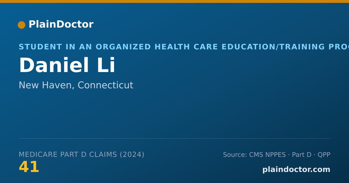 Shareable card for Daniel Li - Student in an Organized Health Care Education/Training Program, New Haven, CT