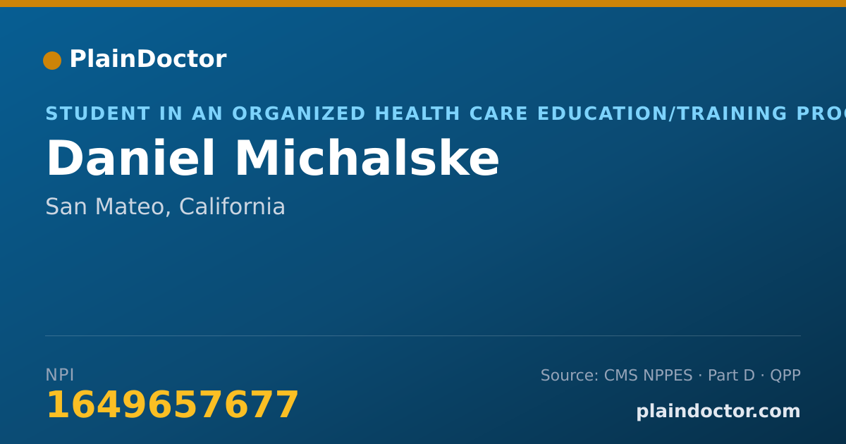 Shareable card for Daniel Michalske - Student in an Organized Health Care Education/Training Program, San Mateo, CA